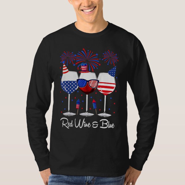 Red Wine & Blue 4th Of July Wine Red White Blue Wi T-Shirt (Vorderseite)