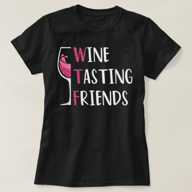 Red Wine Friends Drinking Glasses WTF Wine Tasting T-Shirt (Design vorne)