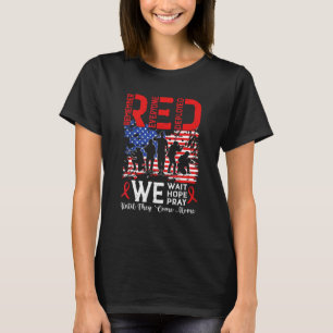 Red Wir warten, wir hoffen, wir beten, bis sie kom T-Shirt