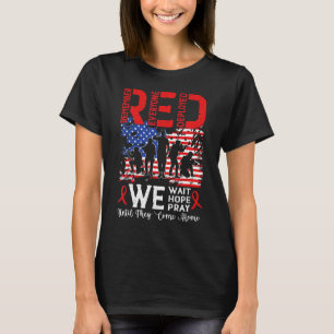 Red Wir warten, wir hoffen, wir beten, bis sie kom T-Shirt