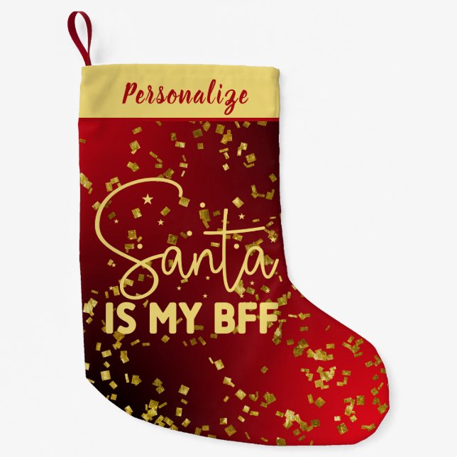 Red with Gold Glitter Santa Is My BFF Personalized Kleiner Weihnachtsstrumpf (Vorderseite)
