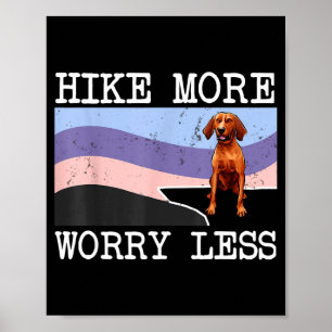 Redbone Coonhound Wandern Sie mehr, weniger Grafik Poster