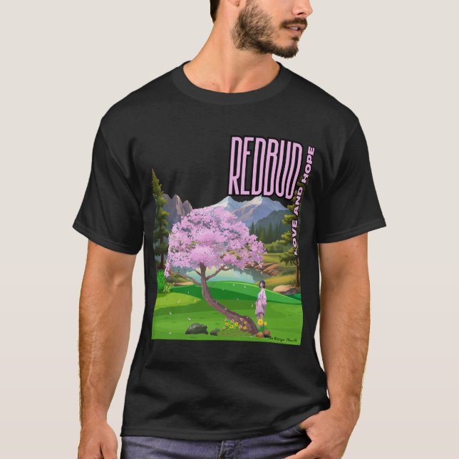 Redbud: Liebe und Hoffnung T-Shirt (Vorderseite)