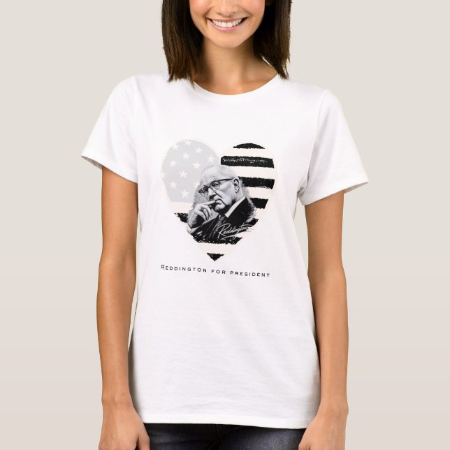 REDDINGTON FÜR PRÄSIDENT T SHIRT (Vorderseite)