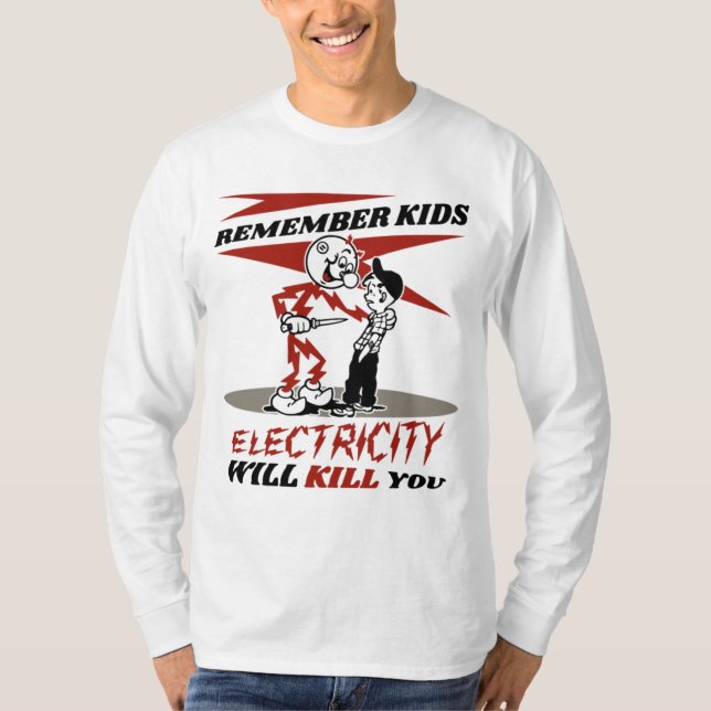 Reddy's Kilowatt, Strom wird dich umbringen T-Shirt (Vorderseite)