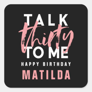 Rede 30 mit mir Geburtstag der modernen rosa Typog Quadratischer Aufkleber