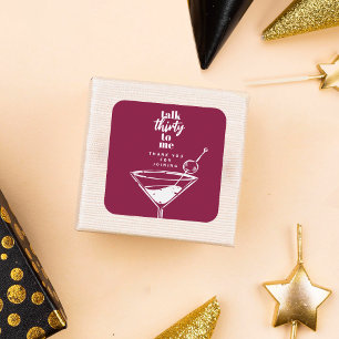 Rede dreißig mit mir, 30. Geburtstag Cocktail-Part Quadratischer Aufkleber