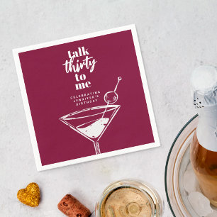 Rede dreißig mit mir, 30. Geburtstag Cocktail-Part Serviette