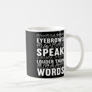 Rede lauter als Worte Gehörvolles Bewusstsein Kaffeetasse