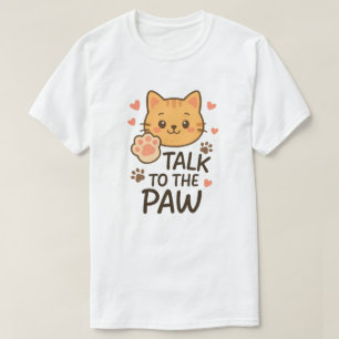Rede mit der Pfote T-Shirt