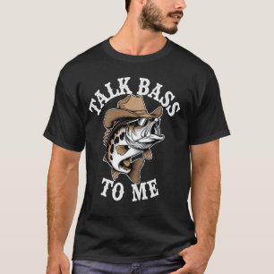 Rede mit mir über Bass Lustiger Angel-Sport Fische T-Shirt