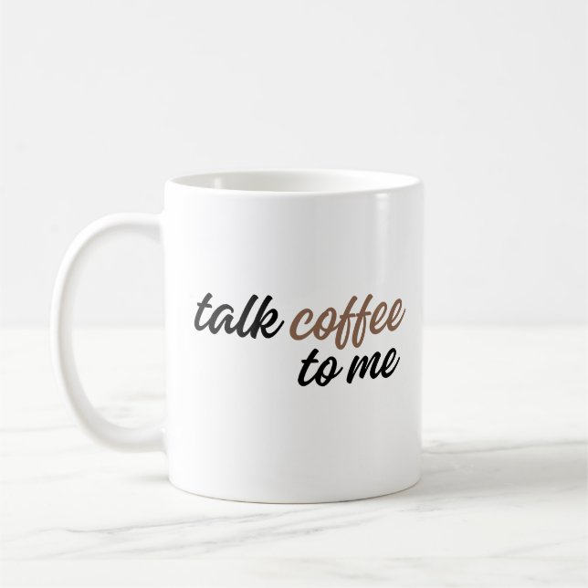 rede mit mir über Kaffee Kaffeetasse (Links)