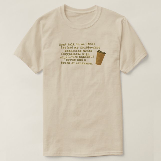 Rede nicht von Kaffee T-Shirt (Design vorne)