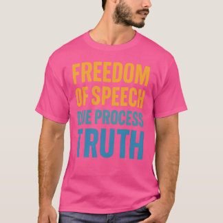 REDEFREIHEIT IM RAHMEN DES GESCHÄFTSPROZESSES WAHR T-Shirt