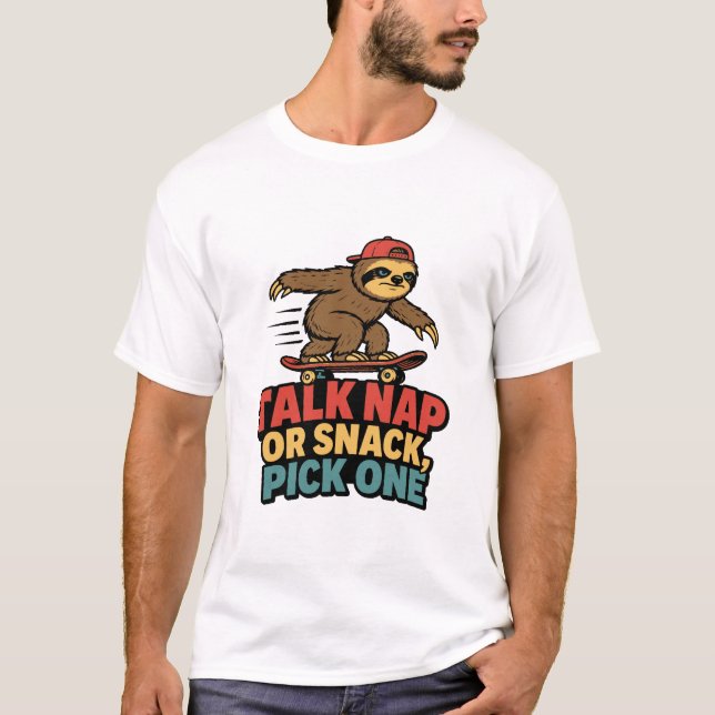 Reden Nap oder Snack Faultier T-Shirt (Vorderseite)