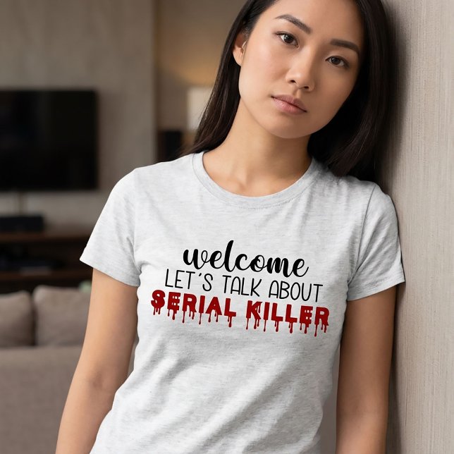 Reden wir über den T - Shirt des seriösen Killers (Von Creator hochgeladen)
