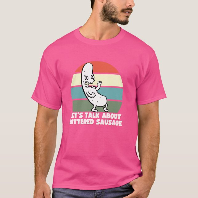 Reden wir über geprügelten Wurst, lustiges Interne T-Shirt (Vorderseite)