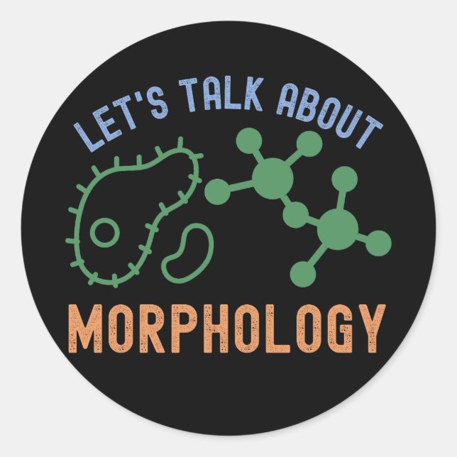 Reden wir über Morphologie, Morphologie Runder Aufkleber (Vorderseite)