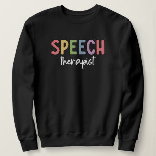 Redepathologe Redetherapeutin SLP Sweatshirt