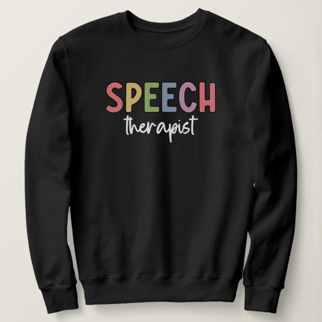 Redepathologe Redetherapeutin SLP Sweatshirt (Design vorne)