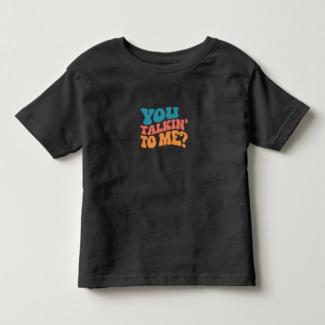 Redest du mit mir? T-Shirt (Vorderseite)