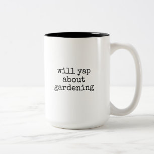 Redet über Gartenarbeit Lustiger Gärtner Pflanzenl Zweifarbige Tasse
