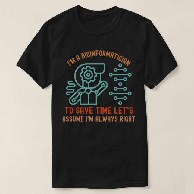 Redewendungen der Bioinformatik, Phd in Bioinforma T-Shirt (Design vorne)