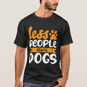Redewendungen für Hunde Frauen Familienfreunde 1 T-Shirt