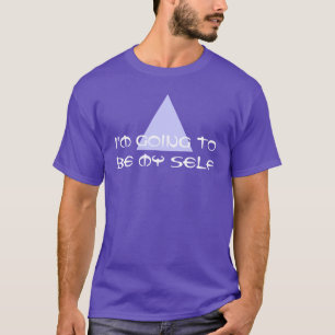 Redewendungen & Weisheit: Ich werde mein Selbst se T-Shirt