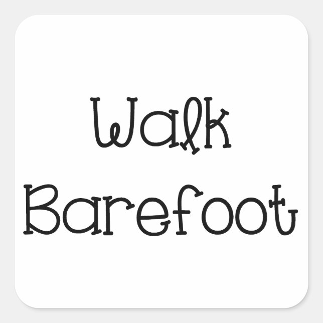 Redewendungen zu Fuß Barefoot Quadratischer Aufkleber (Vorderseite)
