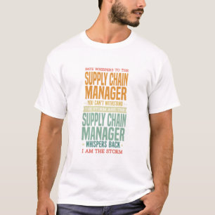 Redewendungen zur Jobsuche - Supply Chain Manager T-Shirt