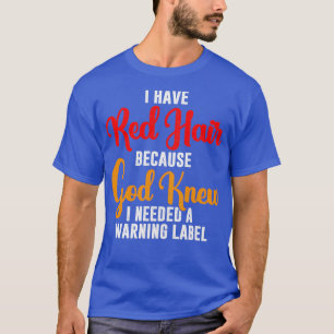 Redhead-Geschenk 2 T-Shirt