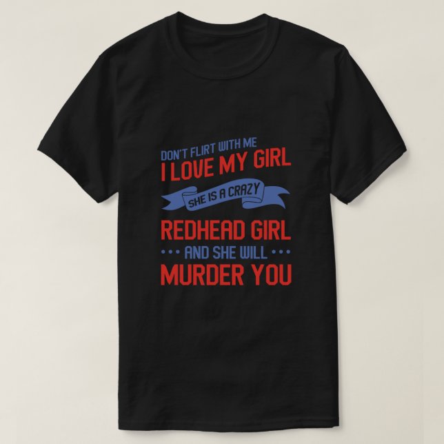 Redhead Girlfriend Ginger Red Hair Redheads Gesche T-Shirt (Design vorne)