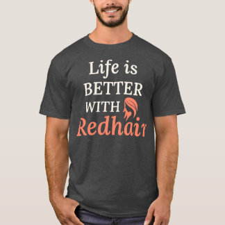 Redhead Haair Zitat Funny Spaß Sprichwort 15 T-Shirt