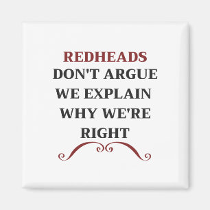REDHEADS argumentieren nicht, dass wir erklären, Magnet