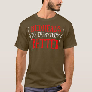 Redheads machen alles besser Kostenvoranschlag 2 T-Shirt