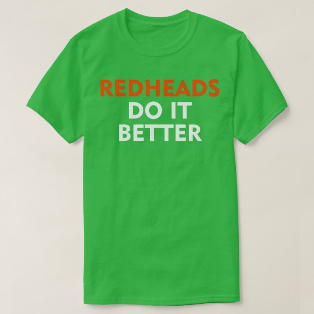 Redheads sind besser T-Shirt (Design vorne)