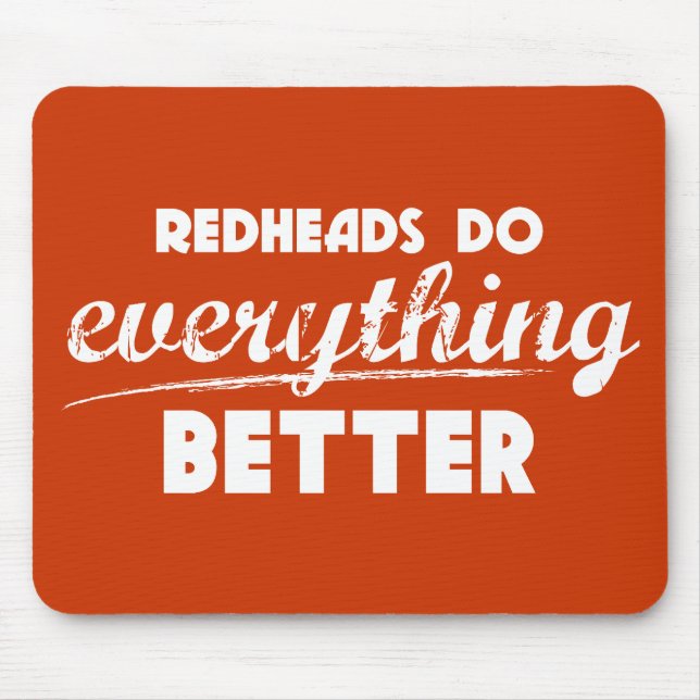 Redheads sind besseres Mousepad (Vorne)
