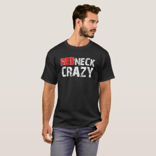Redneck Crazy Funny Tshirt blass