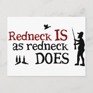 Redneck ist so, wie Redneck es tut Postkarte