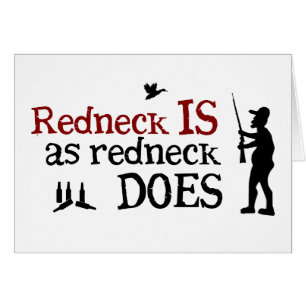 Redneck ist, wie Redneck tut