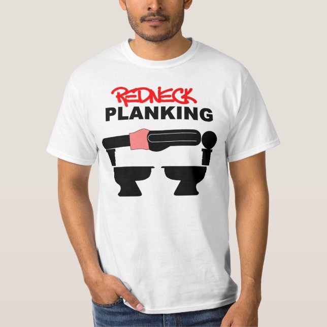REDNECK PLANING T-Shirt (Vorderseite)