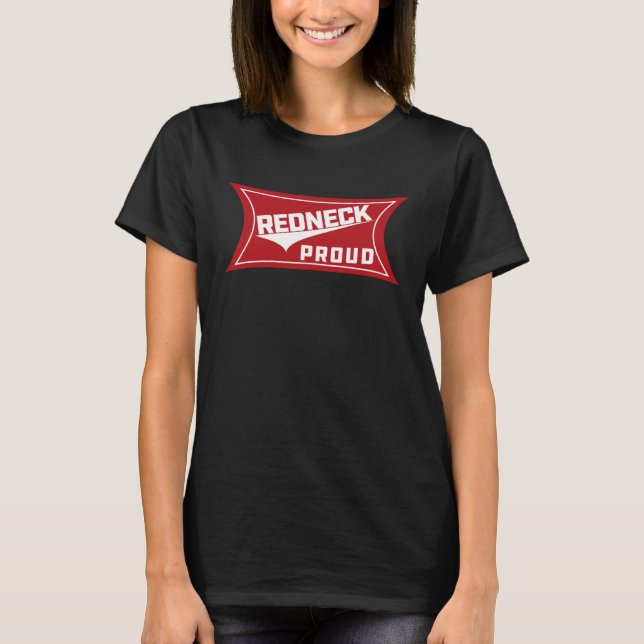 Redneck Proud Southern Pride T-Shirt (Vorderseite)