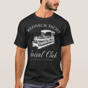 Redneck-Yacht-Sozialclub Was auch immer deinen Kah T-Shirt