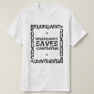 Redundancy Nerdy Witz v2 T-Shirt