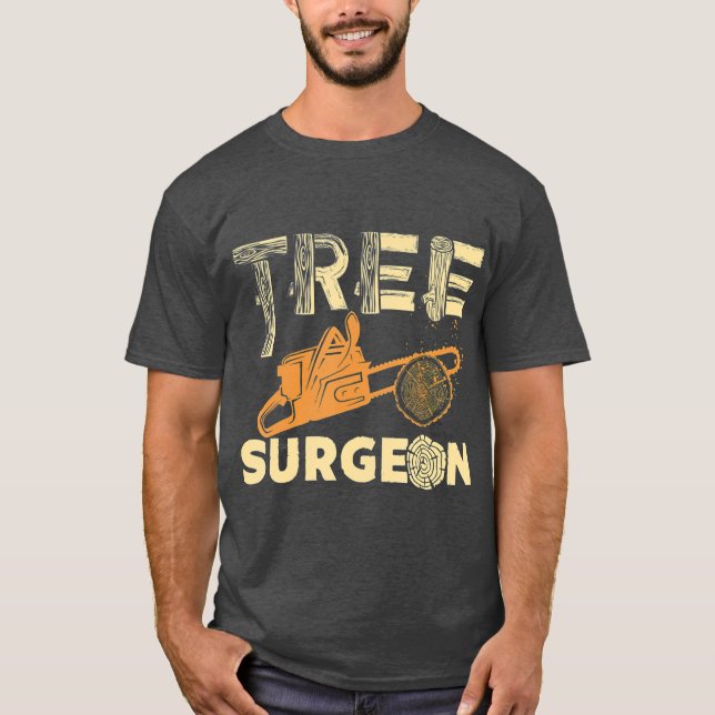 ree Surgeon Funny Arborist Geschenk T-Shirt (Vorderseite)