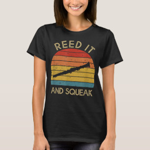 Reed It _ Squeak Funny Clarinet Player Clarinetit T-Shirt