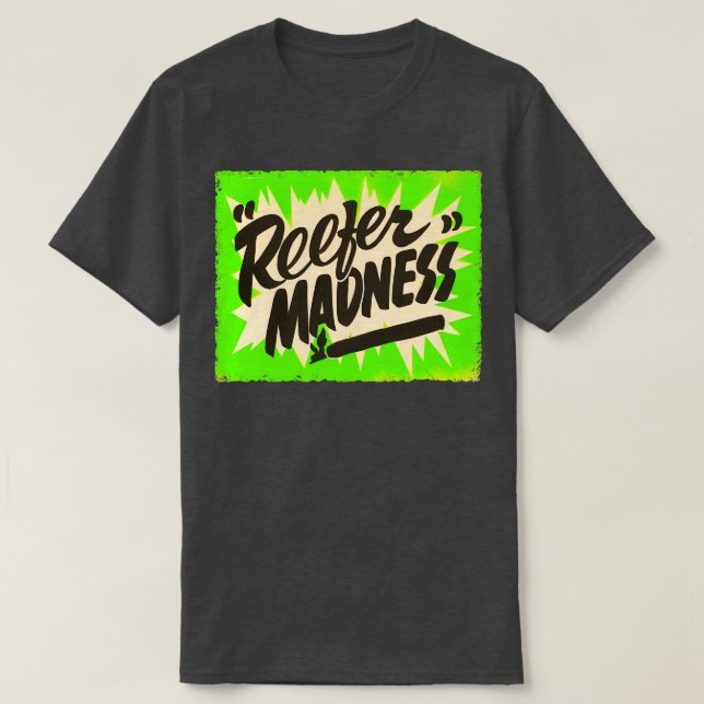 Reefer Madness T-Shirt (Design vorne)