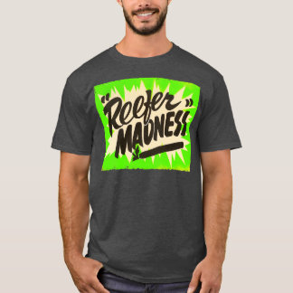 Reefer Madness T-Shirt