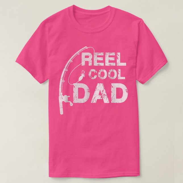 Reel Cool Dad T  Fishing Daddy Father's Day  T-Shirt (Design vorne)